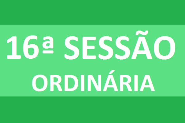 PAUTA 16ª SESSÃO ORDINÁRIA