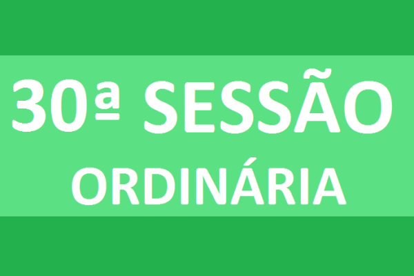 PAUTA 30ª SESSÃO ORDINÁRIA