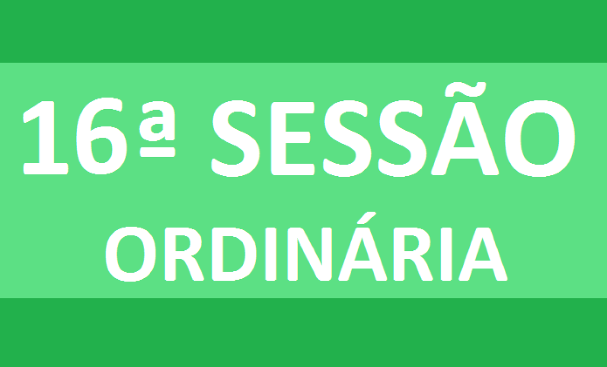 PAUTA 16ª SESSÃO ORDINÁRIA