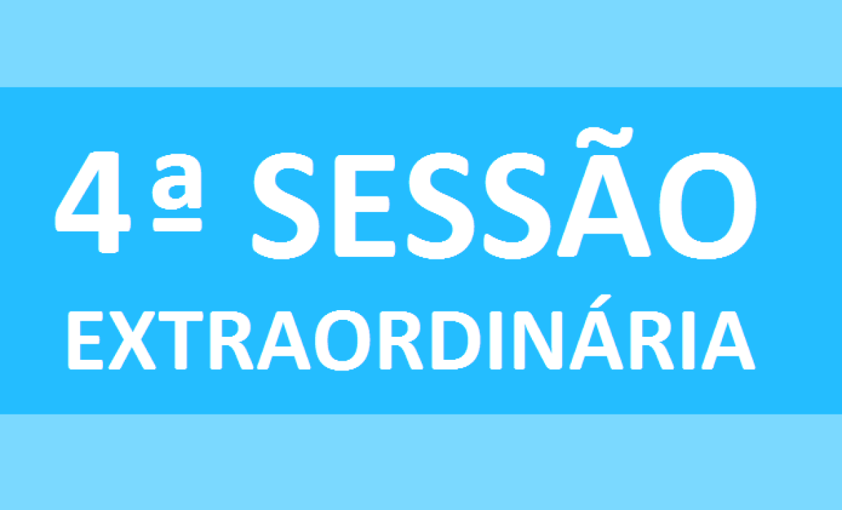 PAUTA 4ª SESSÃO EXTRAORDINÁRIA